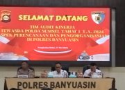 Polres Banyuasin dan Polsek Jajaran Mengikuti Proses Audit Kinerja Tahap 1 Tahun Anggaran 2024