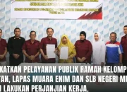 Tingkatkan Pelayanan Publik Ramah Kelompok Rentan, Lapas Muara Enim dan SLB Negeri Muara Enim lakukan Perjanjian Kerja