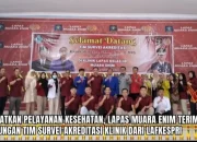 Lapas Muara Enim Terima Kunjungan Tim Survei Akreditasi Klinik 