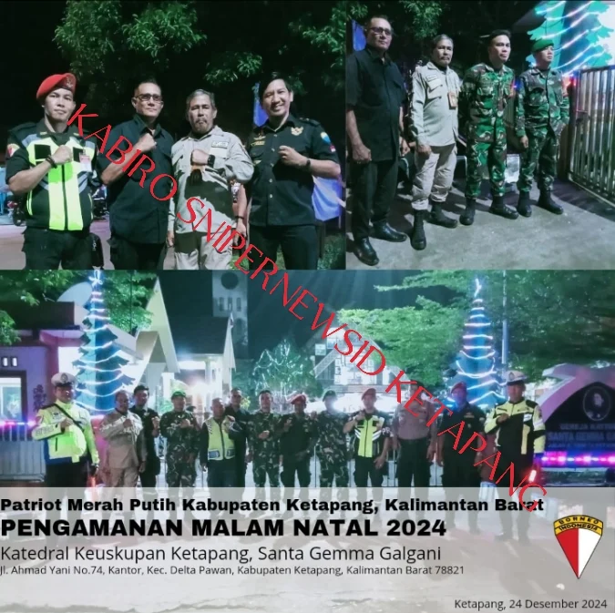 Warganesasi Patriot Merah Putih Daerah Ketapang Turut Ikut Serta Amankan Natal IMG-20241231-WA0010