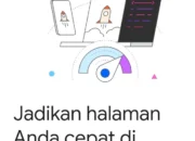 Google Tingkatkan Pengalaman Digital dengan PageSpeed Insights: Alat Analisis Kecepatan Website yang Semakin Andal