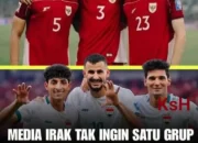 Media Irak Harap Tak Satu Grup dengan Timnas Indonesia di Kualifikasi Piala Dunia 2026, Ini Alasannya